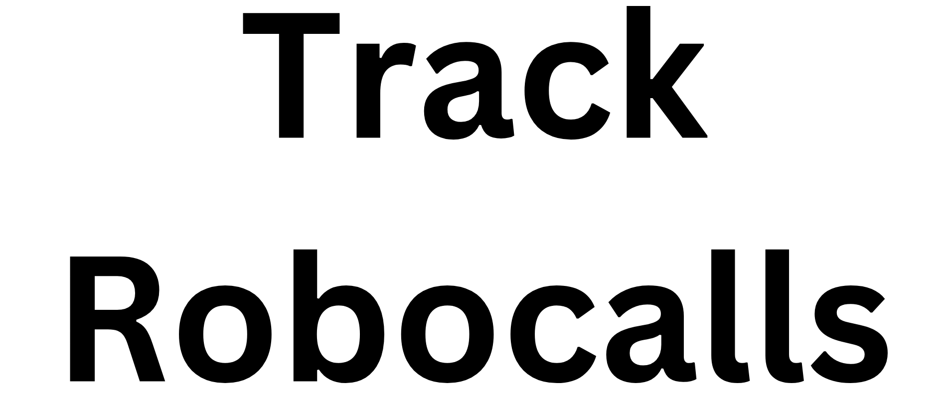 Track Robocalls, Send Demand Letters, and Contact an Attorney